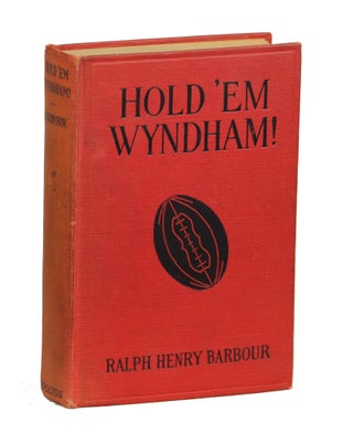 Item #000010754 Hold 'Em, Wyndham! Ralph Henry Barbour