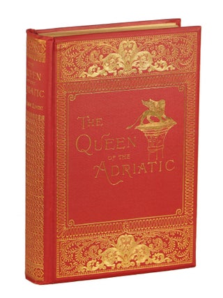 Item #000010767 The Queen of the Adriatic or Venice, Mediaeval and Modern. Clara Erskine Clement