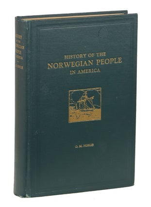 Item #000010791 History of the Norwegian People in America. Olaf Morgan Norlie