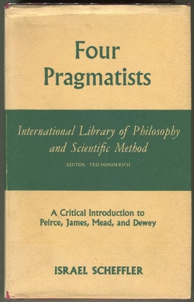 Item #000010803 Four Pragmatists; A Critical Introduction to Peirce, James, Mead, and Dewey....