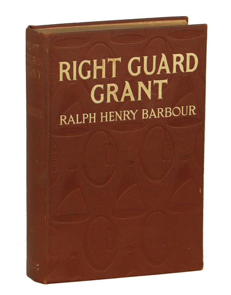 Item #000010828 Right Guard Grant. Ralph Henry Barbour.