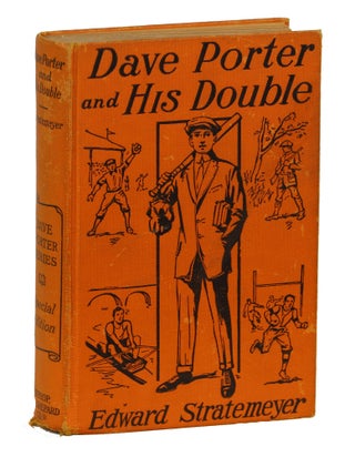 Item #000010846 Dave Porter and His Double or the Disappearance of the Basswood Fortune. Edward...