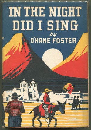 Item #000010871 In the Night Did I Sing. O'Kane Foster