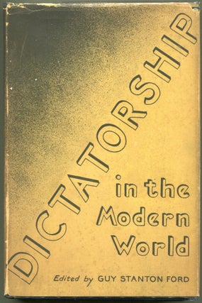 Item #000010872 Dictatorship in the Modern World. Guy Stanton Ford, Ed