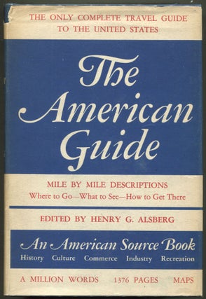 Item #000010895 The American Guide; A Source Book and Complete Travel Guide for the United...