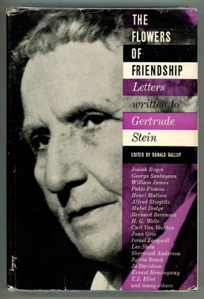Item #000010911 The Flowers of Friendship: Letters Written to Gertrude Stein. Donald Gallup, Ed