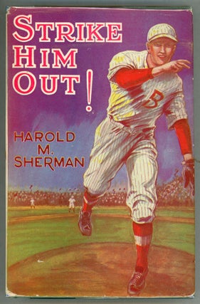 Item #000010917 Strike Him Out! Harold M. Sherman