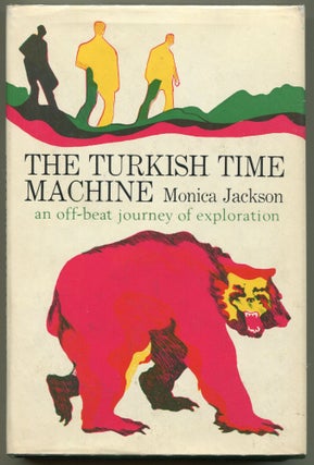 Item #000010928 The Turkish Time Machine. Monica Jackson