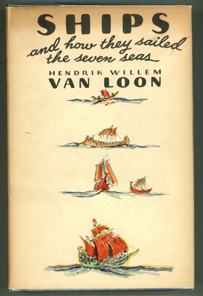 Item #000010972 Ships & How They Sailed the Seven Seas; 5000 B.C. - A.D. 1935. Hendrik Willem van Loon.