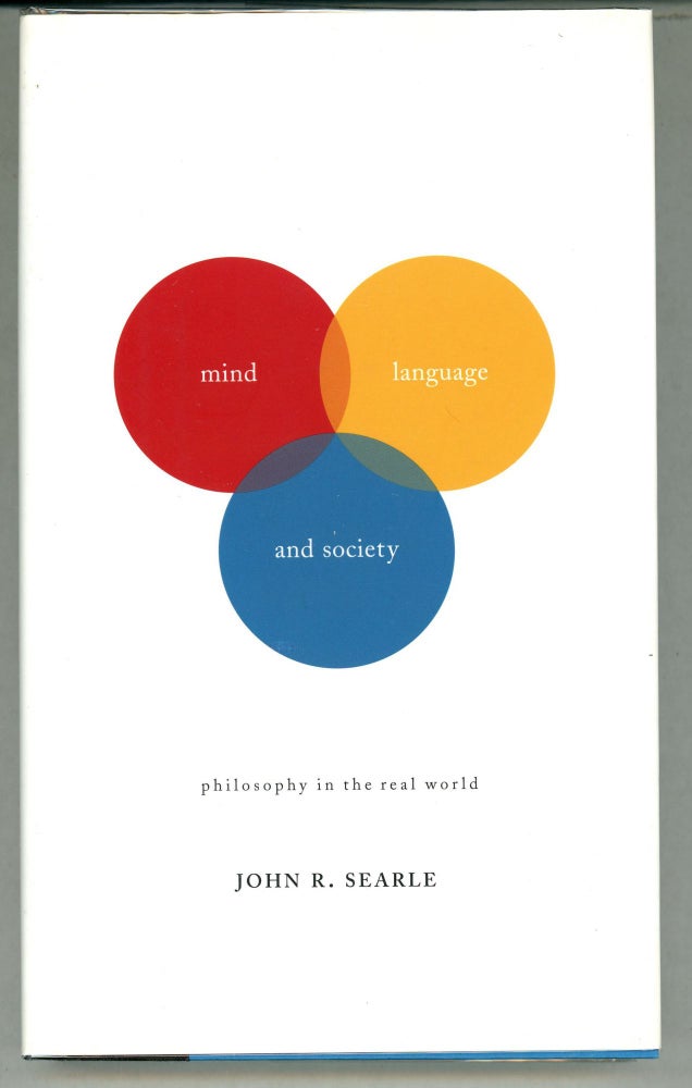 Item #000010980 Mind, Language and Society; Philosophy in the Real World. John R. Searle.