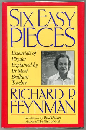 Item #000010991 Six Easy Pieces; Essentials of Physics Explained by Its Most Brilliant Teacher....