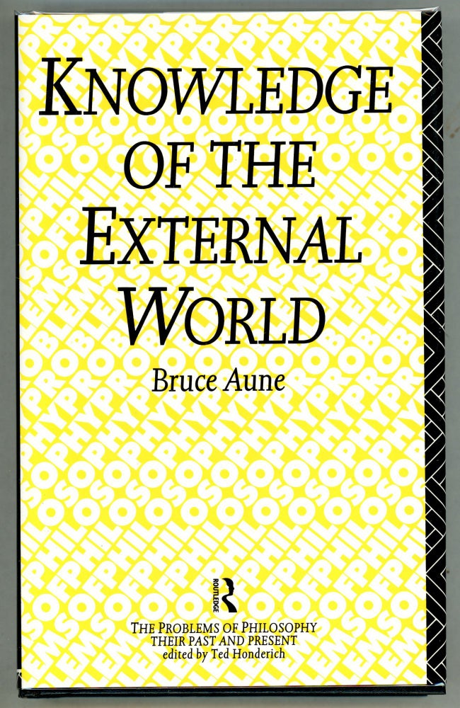 Item #000010992 Knowledge of the External World. Bruce Aune.