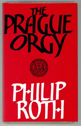 Item #000011000 The Prague Orgy. Philip Roth