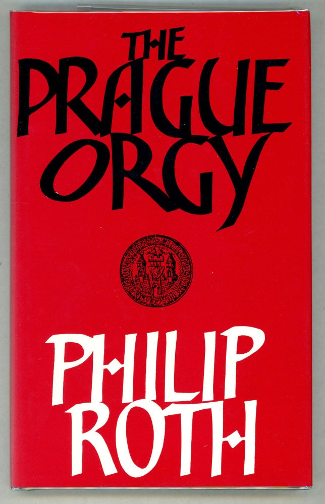 Item #000011000 The Prague Orgy. Philip Roth.
