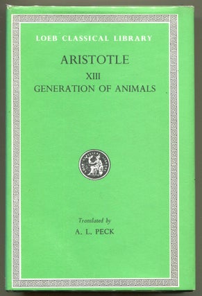 Item #000011011 Aristotle; Generation of Animals. Aristotle, A L. Peck, Tr