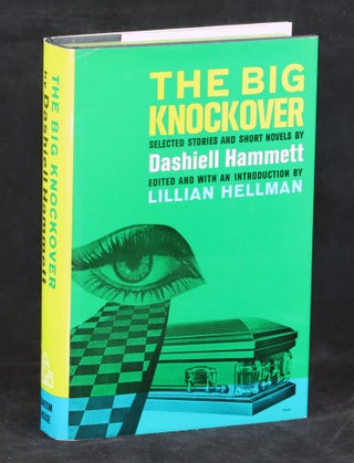 Item #000011044 The Big Knockover; Selected Short Stories and Short Novels. Dashiell Hammett