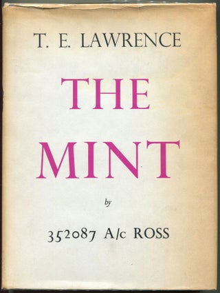 Item #000011050 T.E. Lawrence: The Mint; A day-book of the R.A.F. Depot between August and...