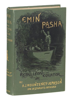 Item #000011058 Emin Pasha and the Rebellion at the Equator; A Story of Nine Months' Experiences...
