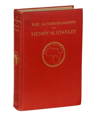 Item #000011059 The Autobiography of Sir Henry Morton Stanley. Sir Henry Morton Stanely