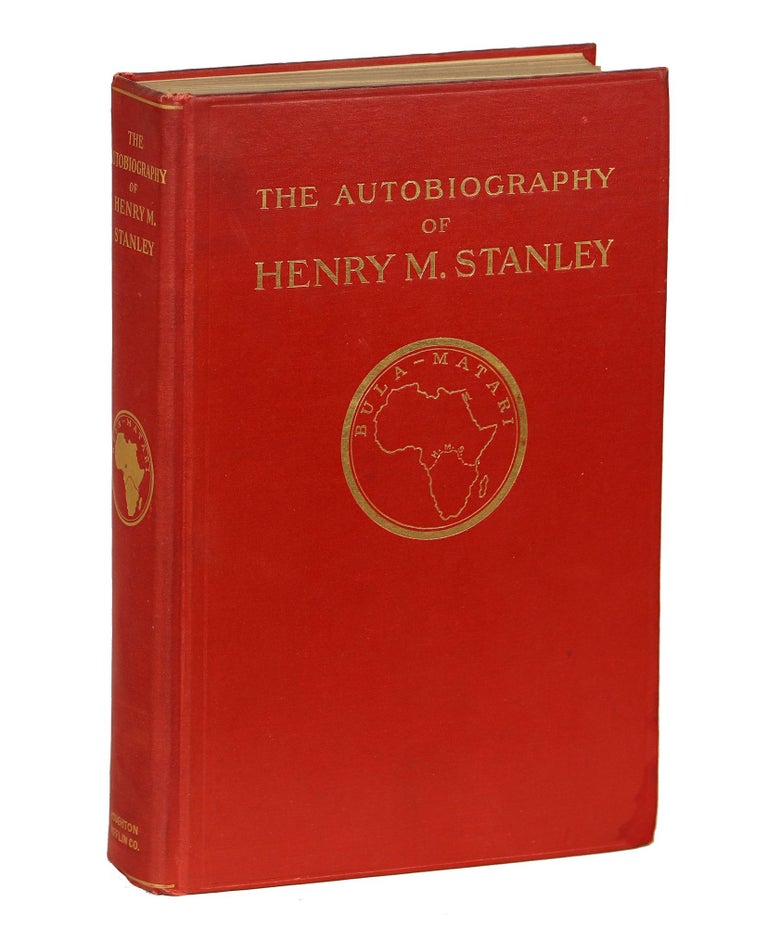 Item #000011059 The Autobiography of Sir Henry Morton Stanley. Sir Henry Morton Stanely.