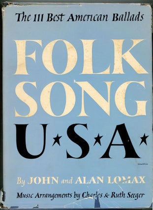 Item #000011064 Folk Song U.S.A.: The 111 Best American Ballads. John A. Lomax, Alan Lomax