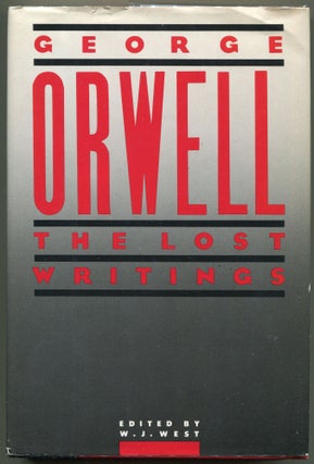 Item #000011087 Orwell: The Lost Writings. George Orwell, Eric Arthur Blair