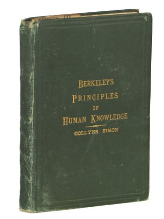 Item #000011096 The Principles of Human Knowledge; Being Berkeley's Celebrated Treatise on the...