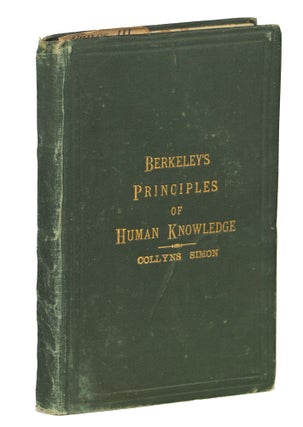Item #000011096 The Principles of Human Knowledge; Being Berkeley's Celebrated Treatise on the...
