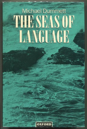 Item #000011112 The Seas of Language. Michael Dummett