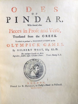 Odes of Pindar with Several Other Pieces in Prose and Verse, Translated from the Greek; To which is Prefixed a Dissertation on the Olympick Games
