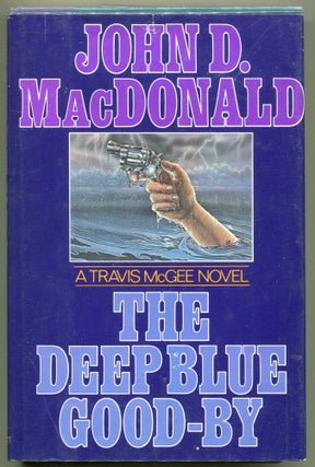 Item #000011131 The Deep Blue Good-By. John D. MacDonald