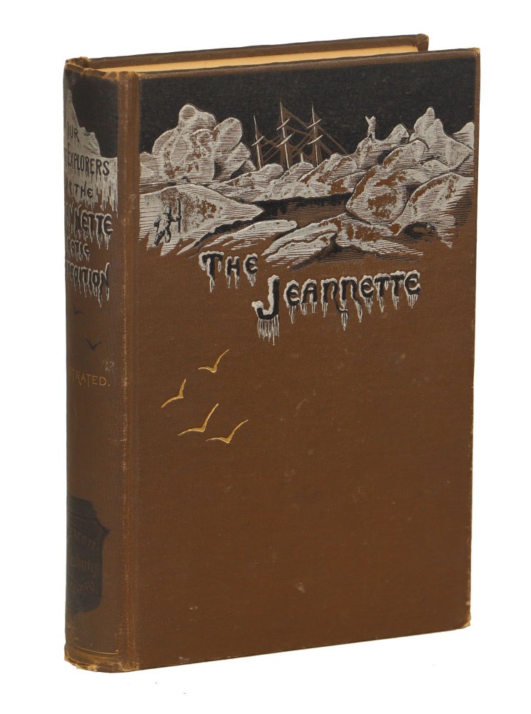 Item #000011135 Our Lost Explorers: The Narrative of the Jeannette Arctic Expedition as Related by the Survivors, and in the Records and Last Journals of Lieutenant de Long. Raymond Lee Newcomb, Ed.