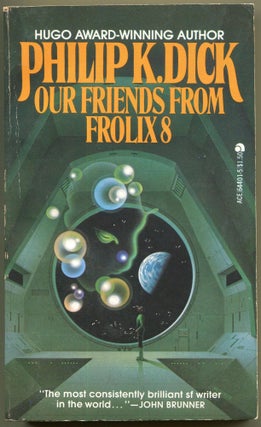Item #000011161 Our Friends from Frolix 8. Philip K. Dick