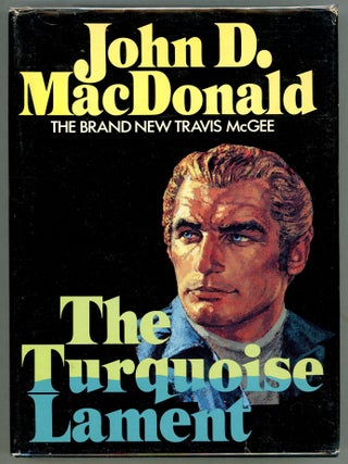 Item #000011186 The Turquoise Lament. John D. MacDonald