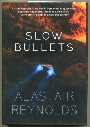Item #000011199 Slow Bullets. Alastair Reynolds