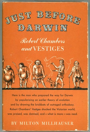 Item #000011284 Just Before Darwin; Robert Chambers and Vestiges. Milton Millhauser