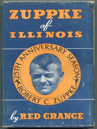 Item #000011330 Zuppke of Illinois. Harold E. Grange, Red