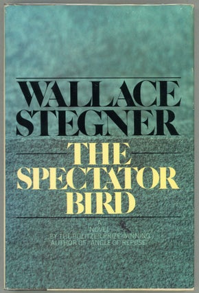 Item #000011358 The Spectator Bird. Wallace Stegner