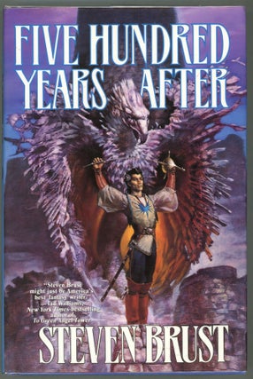Item #000011360 Five Hundred Years After. Steven Brust