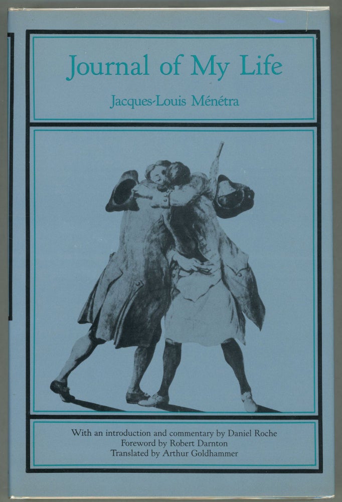 Item #000011361 Journal of My Life. Jacques-Louis Ménétra.