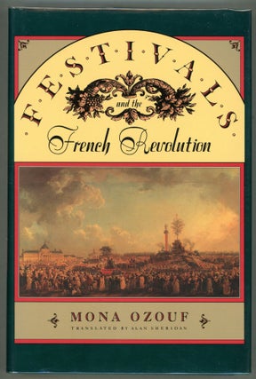 Item #000011378 Festivals and the French Revolution. Mona Ozouf