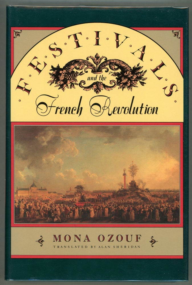 Item #000011378 Festivals and the French Revolution. Mona Ozouf.