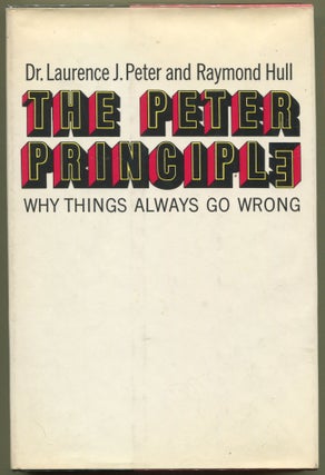 Item #000011380 The Peter Principle. Laurence J. Peter, Raymond Hull