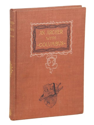 Item #000011404 An Archer with Columbus. Charles E. Brimblecom