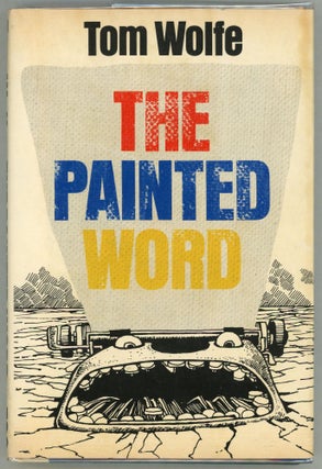 Item #000011426 The Painted Word. Tom Wolfe