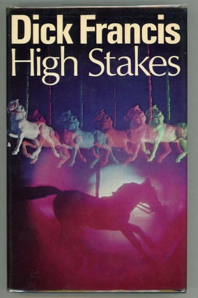 Item #000011427 High Stakes. Dick Francis