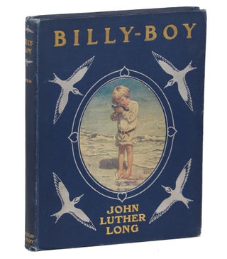 Item #000011430 Billy-Boy; A Study in Responsibilities. John Luther Long
