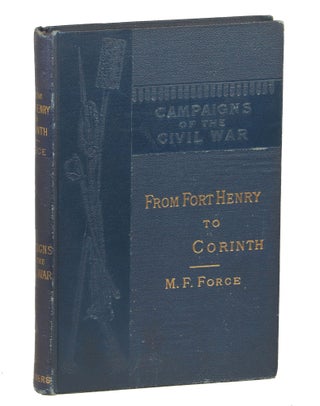 Item #000011432 From Fort Henry to Corinth. M. F. Force