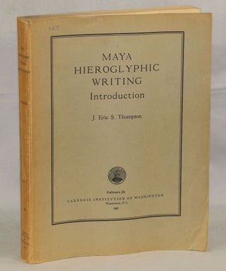 Item #000011436 Maya Hieroglyphic Writing Introduction. J. Eric S. Thompson