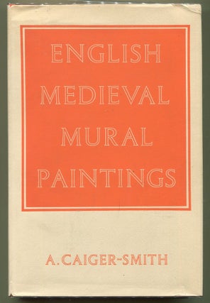 Item #000011472 English Medieval Mural Paintings. A. Caiger-Smith